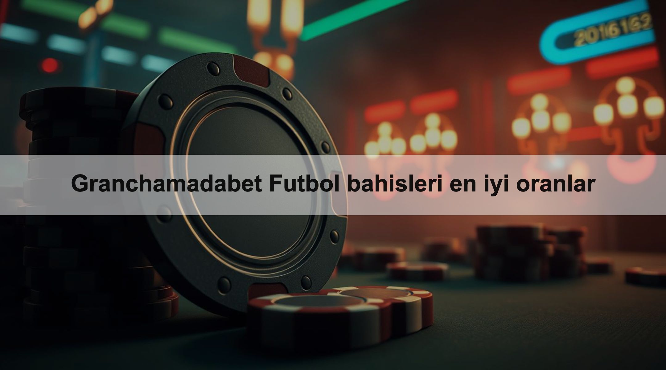 Granchamadabet Futbol bahisleri en iyi oranlar